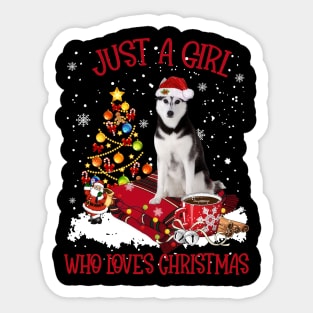 Husky Just A Girl Who Loves Christmas Sticker